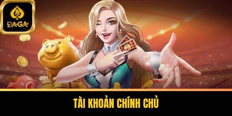 Rút Tiền Daga - Hướng Dẫn Chi Tiết Từ A Đến Z Cho Người Chơi 4 Tài khoản chính chủ
